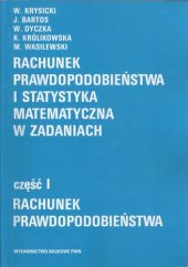 book Rachunek prawdopodobieństwa i statystyka matematyczna w zadaniach. Część I: Rachunek prawdopodobieństwa