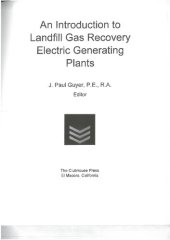 book An Introduction to Landfill Gas Recovery Electric Generating Plants (Electric Power Generation and Distribution)