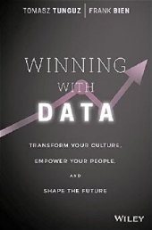 book Winning with data : transform your culture, empower your people, and shape the future