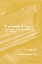 book The Poetry of Class: Romantic Anti-Capitalism and the Invention of the Proletariat