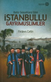 book Batılı Seyyahlara Göre İstanbullu Gayrimüslimler