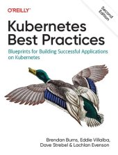 book Kubernetes Best Practices: Blueprints for Building Successful Applications on Kubernetes