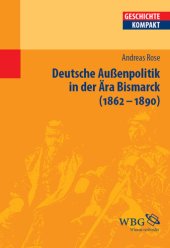 book Deutsche Außenpolitik in der Ära Bismarck (1862-1890)