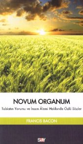 book Novum Organum: Tabiatın Yorumu ve İnsan Alemi Hakkında Özlü Sözler