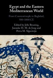 book Egypt and the Eastern Mediterranean World. From Constantinople to Baghdad, 500–1000 CE