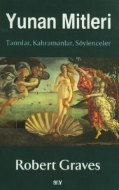 book Yunan Mitleri: Tanrılar, Kahramanlar, Söylenceler