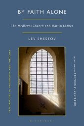 book By Faith Alone: The Medieval Church and Martin Luther