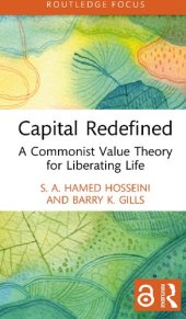 book Capital Redefined A Commonist Value Theory for Liberating Life