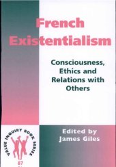 book French existentialism: Consciousness, ethics, and relations with others