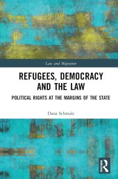 book Refugees, Democracy and the Law: Political Rights at the Margins of the State