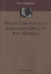 book Halide Edib Adıvar'ın Esserlerinde Doğu ve Batı Meselesi