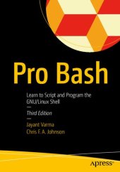 book Pro Bash: Learn to Script and Program the GNU/Linux Shell