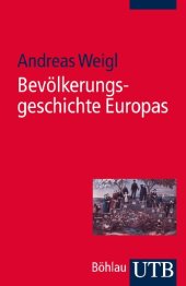 book Bevölkerungsgeschichte Europas: Von den Anfängen bis in die Gegenwart