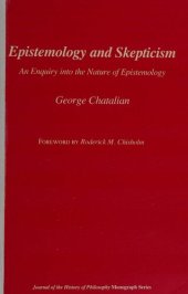 book Epistemology and Skepticism: An Enquiry into the Nature of Epistemology