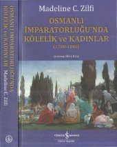 book Osmanlı İmparatorluğu'nda Kölelik ve Kadınlar 1700-1840