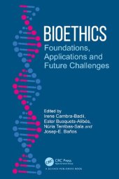 book Bioethics: Foundations, Applications and Future Challenges