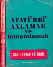 book Atatürk'ü Anlamak ve Tamamlamak