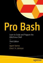 book Pro Bash: Learn to Script and Program the GNU/Linux Shell