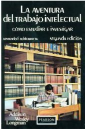 book LA AVENTURA DEL TRABAJO INTELECTUAL —COMO ESTUDIAR E INVESTIGAR—