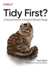 book Tidy First?: A Personal Exercise in Empirical Software Design