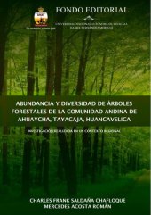 book Abundancia y diversidad de árboles forestales de la comunidad andina de Ahuaycha, Tayacaja, Huancavelica