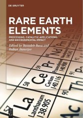 book Rare Earth Elements: Processing, Catalytic Applications and Environmental Impact