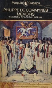 book Memoirs: The Reign of Louis XI 1461-83