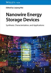 book Nanowire Energy Storage Devices: Synthesis, Characterization and Applications