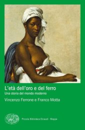 book L'età dell'oro e del ferro. Una storia del mondo moderno