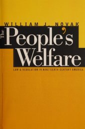 book The people's welfare: law and regulation in nineteenth-century America