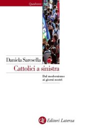 book Cattolici a sinistra. Dal modernismo ai giorni nostri