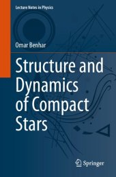 book Structure and Dynamics of Compact Stars