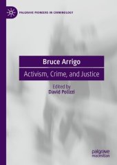 book Bruce Arrigo : Activism, Crime, and Justice