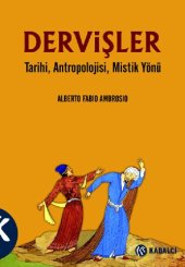 book Dervişler: Tarihi, Antropolojisi, Mistik Yönü