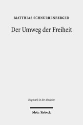 book Der Umweg der Freiheit: Falk Wagners Theorie des christlichen Geistes