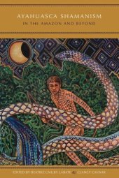 book Ayahuasca Shamanism in the Amazon and Beyond (Oxford Ritual Studies)