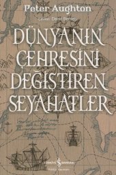 book Dünyanın Çehresini Değiştiren Seyahatler