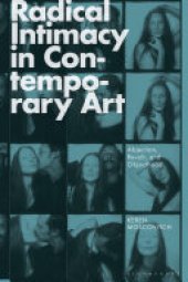 book Radical Intimacy in Contemporary Art: Abjection, Revolt, and Objecthood