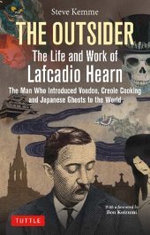 book The Outsider: The Life and Work of Lafcadio Hearn