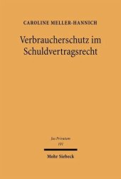 book Verbraucherschutz im Schuldvertragsrecht: Private Freiheit und staatliche Ordnung