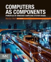 book Computers as Components: Principles of Embedded Computing System Design