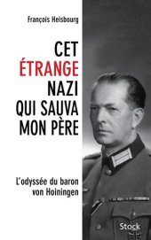 book Cet étrange nazi qui sauva mon père