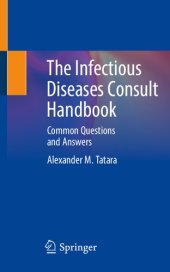 book The Infectious Diseases Consult Handbook : Common Questions and Answers