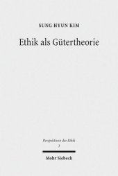 book Ethik als Gütertheorie: Eine systematisch-historische Relektüre von G. E. Moores 'Principia Ethica'