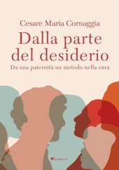 book Dalla parte del desiderio. Da una paternità un metodo nella cura