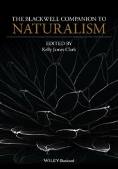 book The Blackwell Companion to Naturalism (Blackwell Companions to Philosophy)