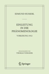 book Einleitung in die Phänomenologie: Vorlesung 1912 (Husserliana: Edmund Husserl – Materialien, 10) (German Edition)