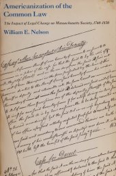 book Americanization of the common law: the impact of legal change on Massachusetts society, 1760-1830