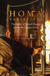 book Homa Variations: The Study of Ritual Change across the Longue Durée (Oxford Ritual Studies)