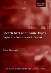 book Speech Acts and Clause Types: English in a Cross-Linguistic Context (Oxford Textbooks in Linguistics)